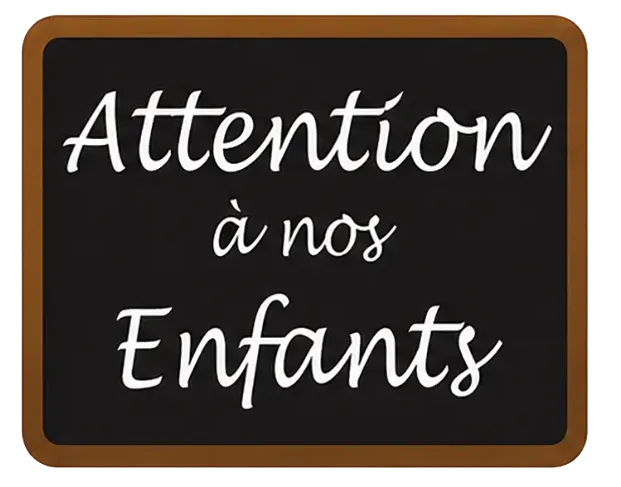 Panneau ardoise « Attention à nos enfants »
